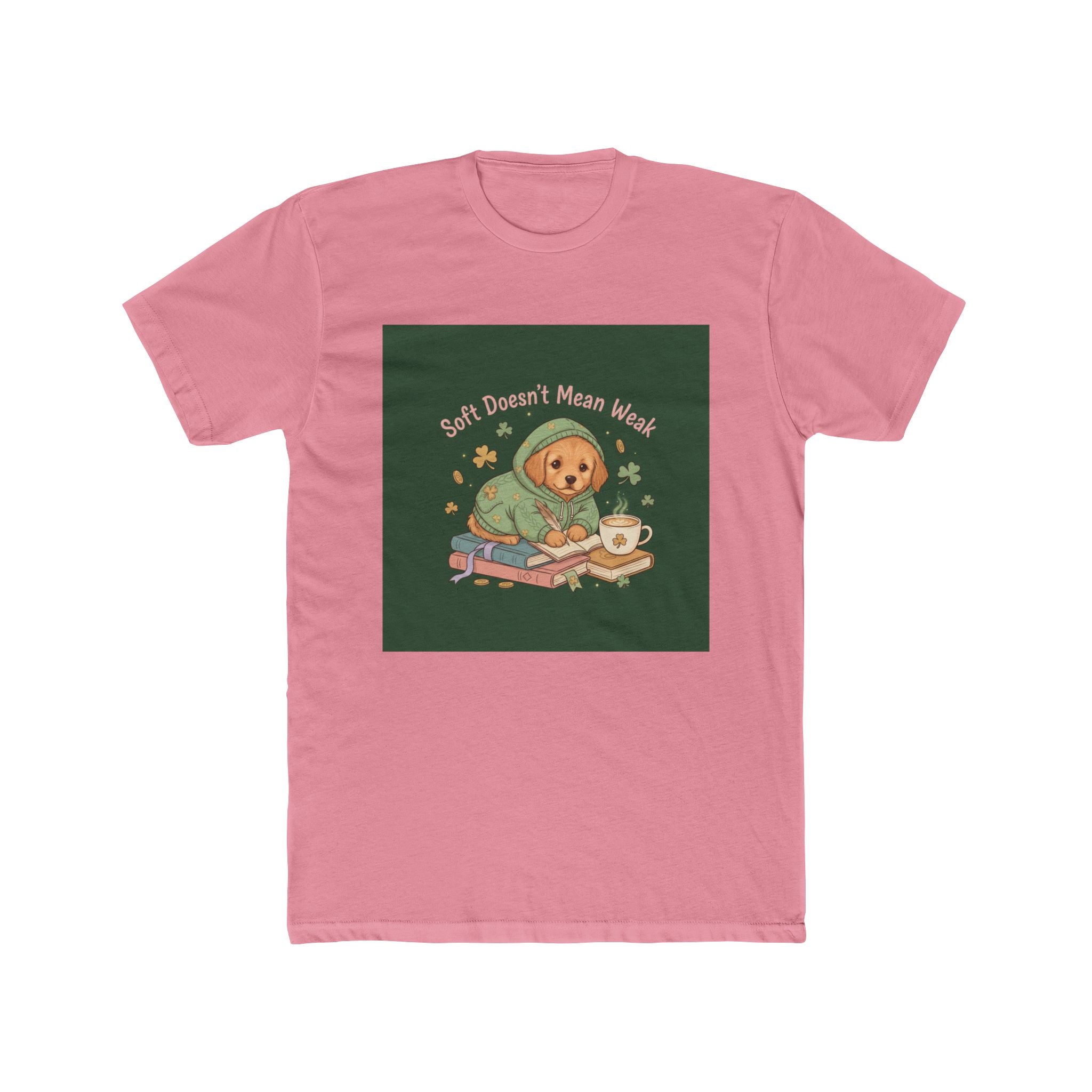 Puppies Unisex Tee – Soft Doesnt Mean Weak