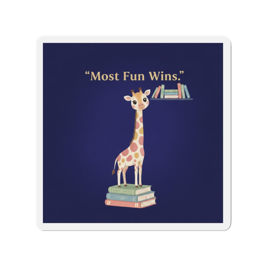 Giraffe Die-Cut Magnet – Most Fun Wins