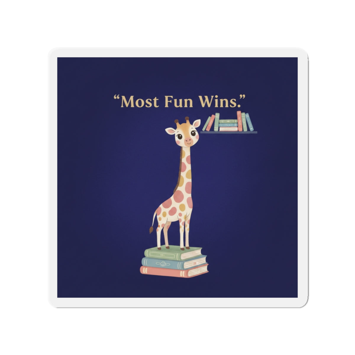 Giraffe Die-Cut Magnet – Most Fun Wins