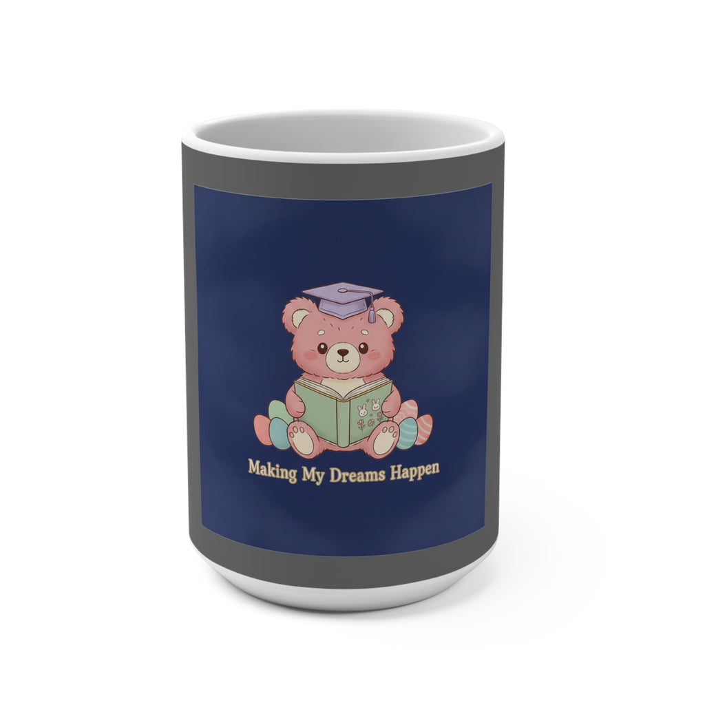 Bear Mug 15oz – Making My Dreams Happen