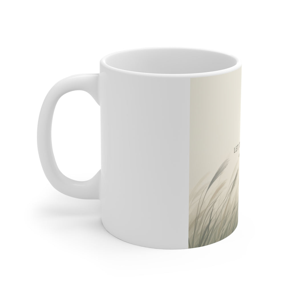 LET THINGS UNFOLD Mug 11oz