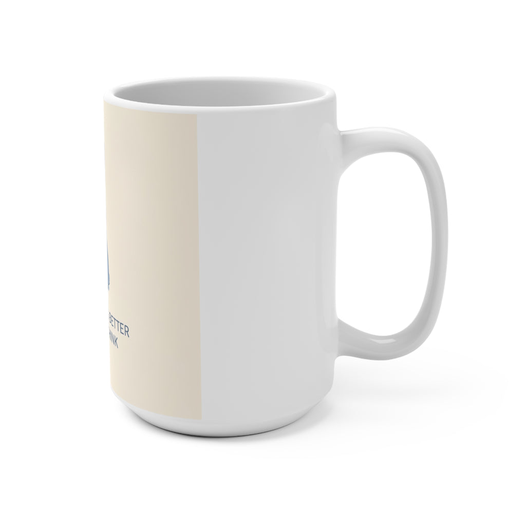 YOU ARE DOING BETTER THAN YOU THINK Rabbit Mug 15oz