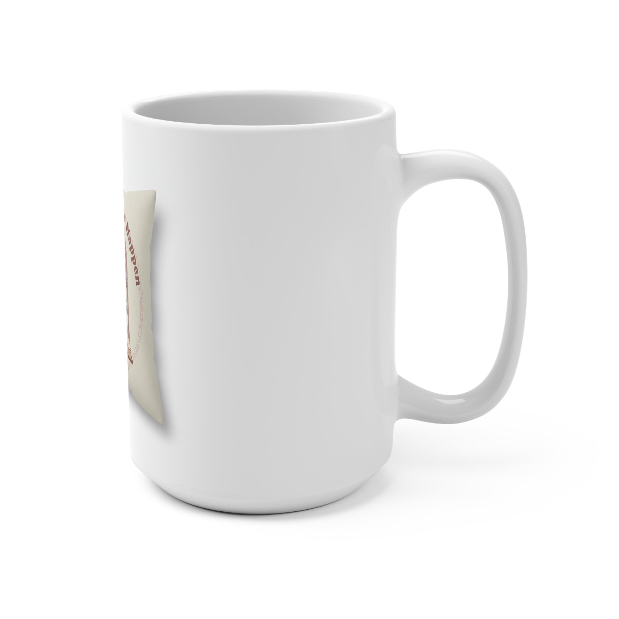 Making My Dreams Happen Bee Mug 15oz