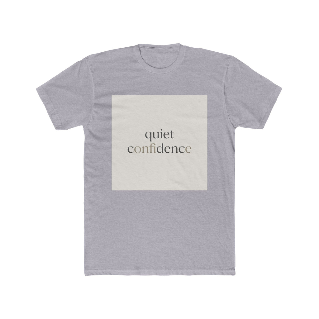 quiet confidence Unisex Tee