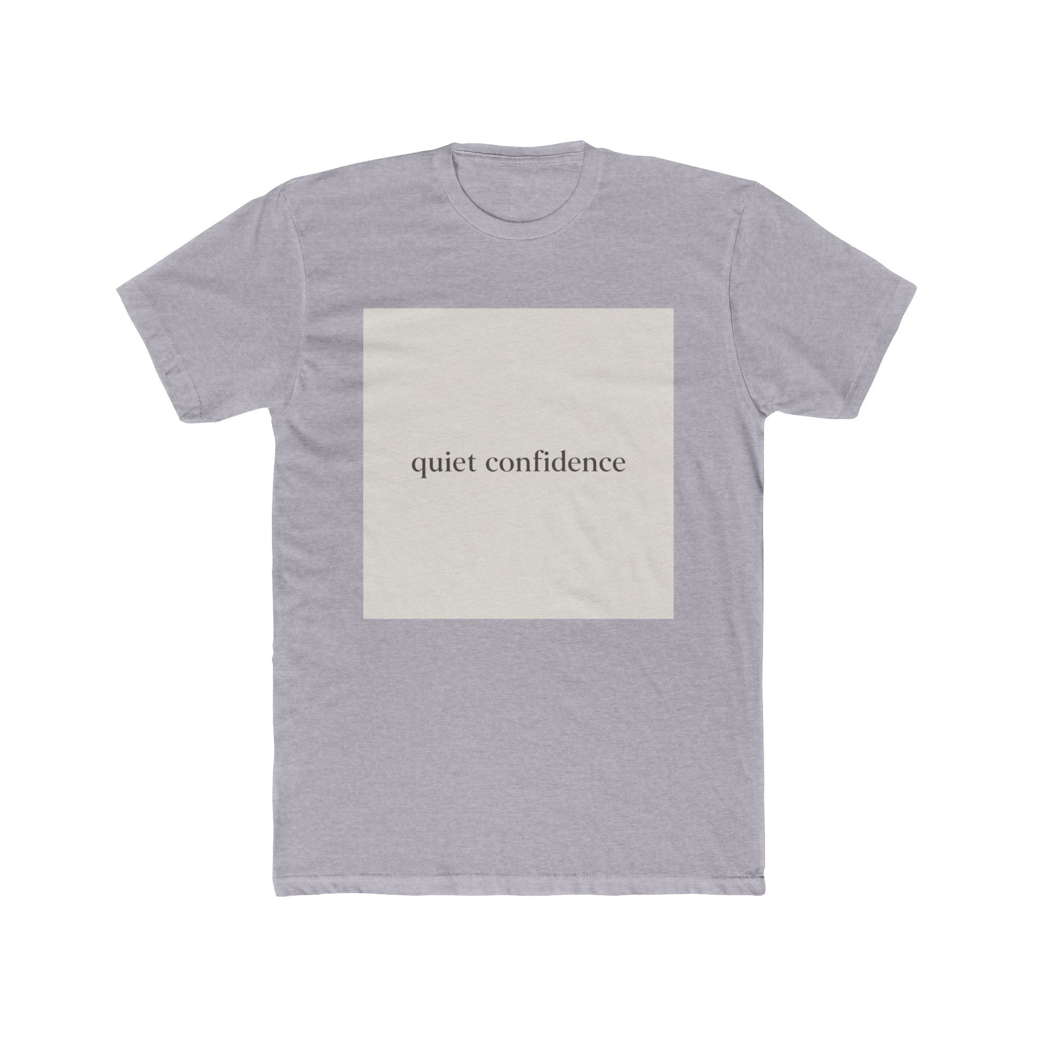 quiet confidence Unisex Tee