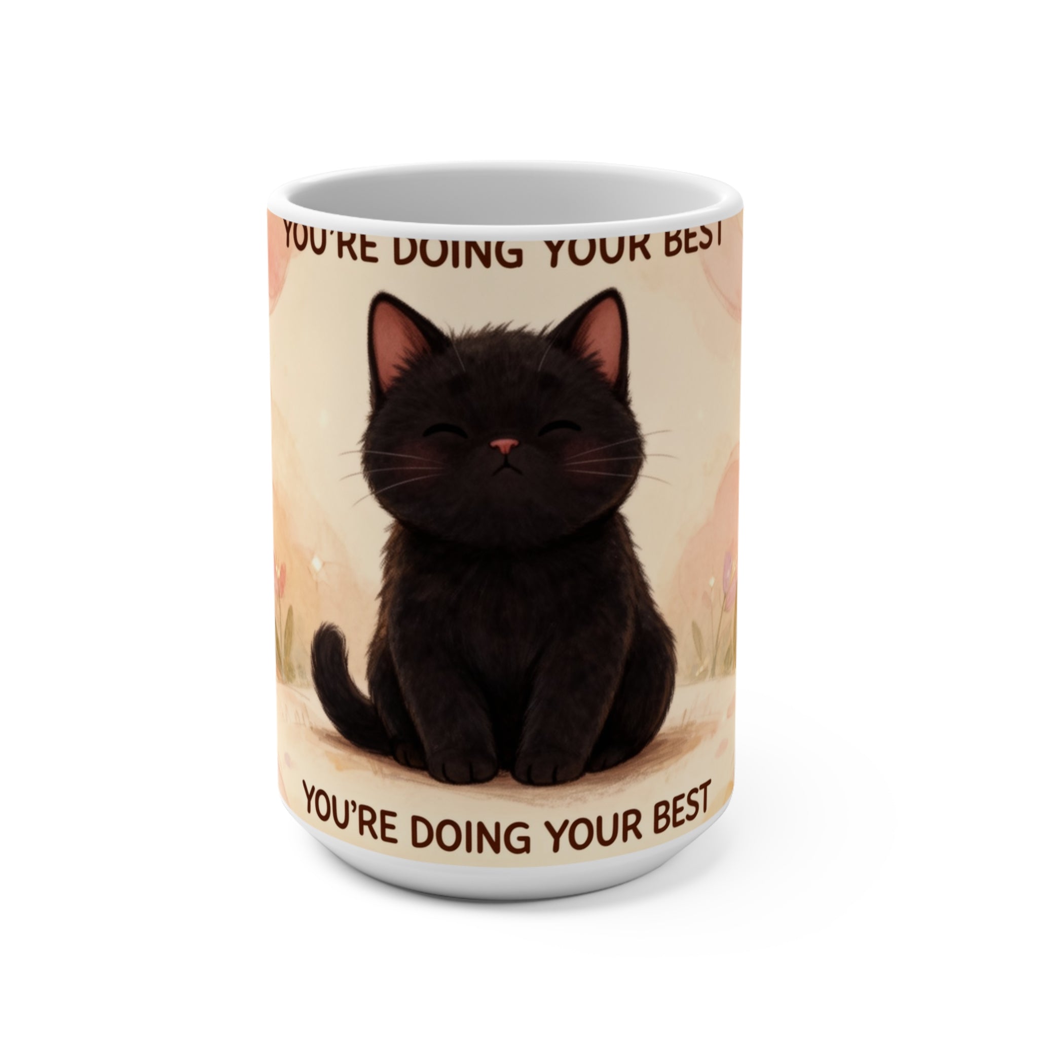 YOURE DOING YOUR BEST Cat Mug 15oz