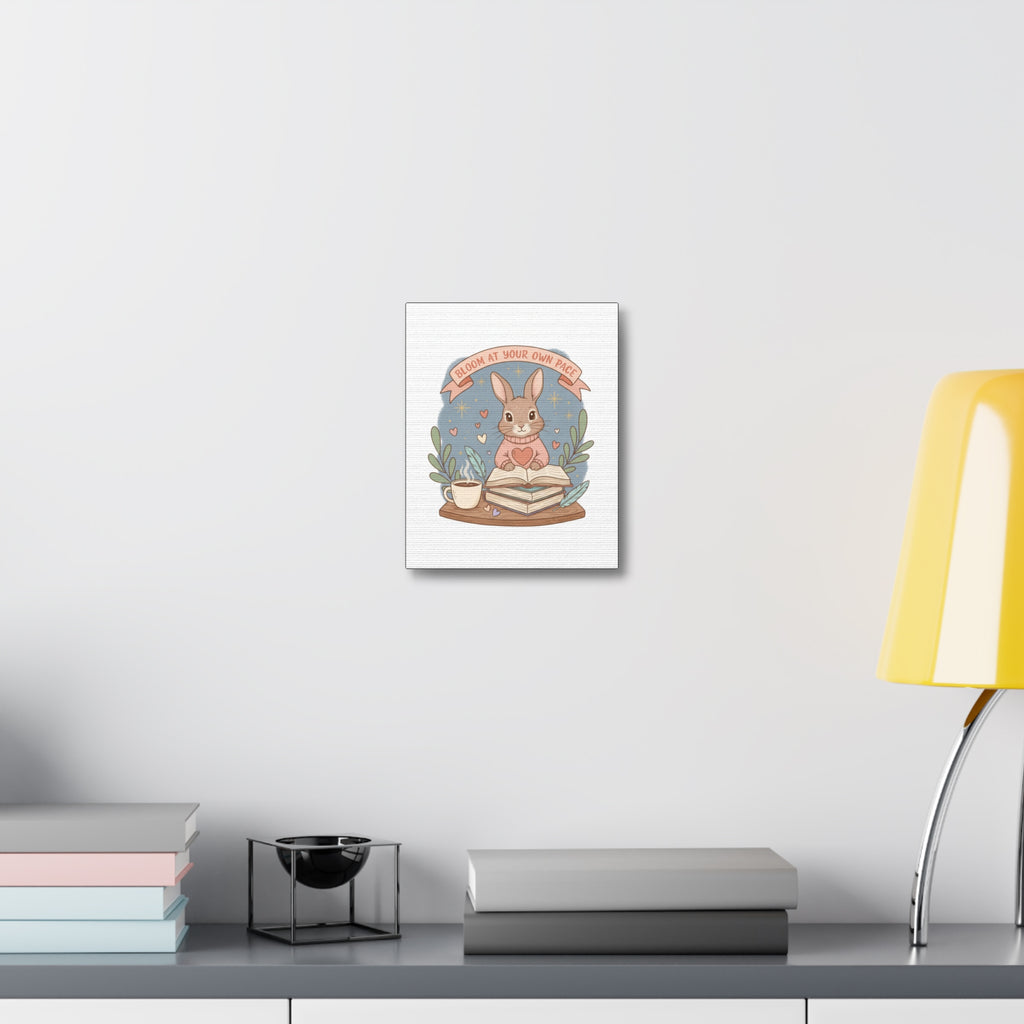 Bloom at Your Own Pace Canvas