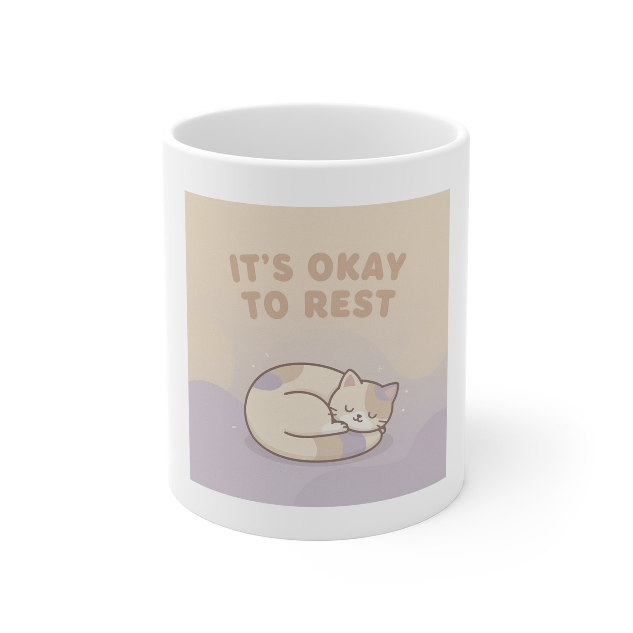 ITS OKAY TO REST Mug 11oz