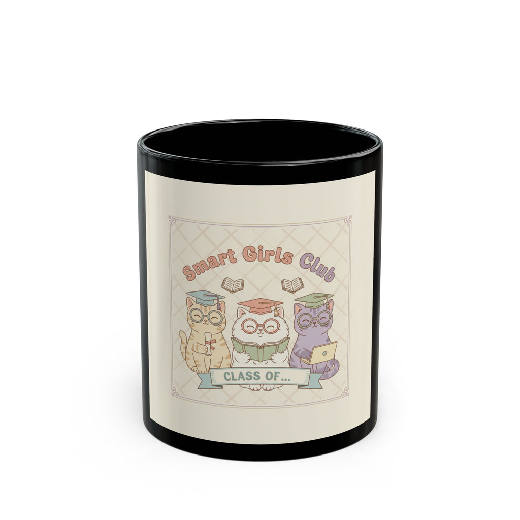Smart Girls Club CLASS OF Cat Black Mug 11oz