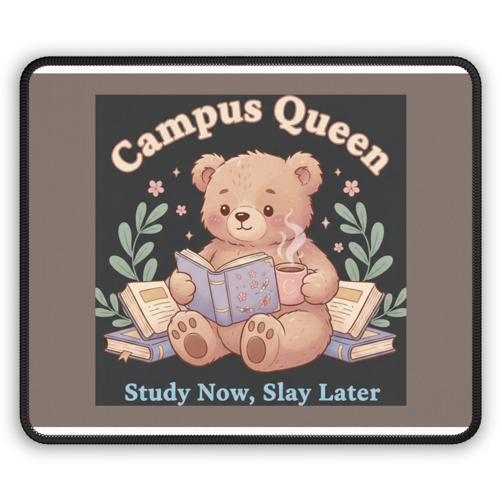 Bear Mouse Pad – Campus Queen Study Now Slay Later