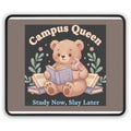 Bear Mouse Pad – Campus Queen Study Now Slay Later