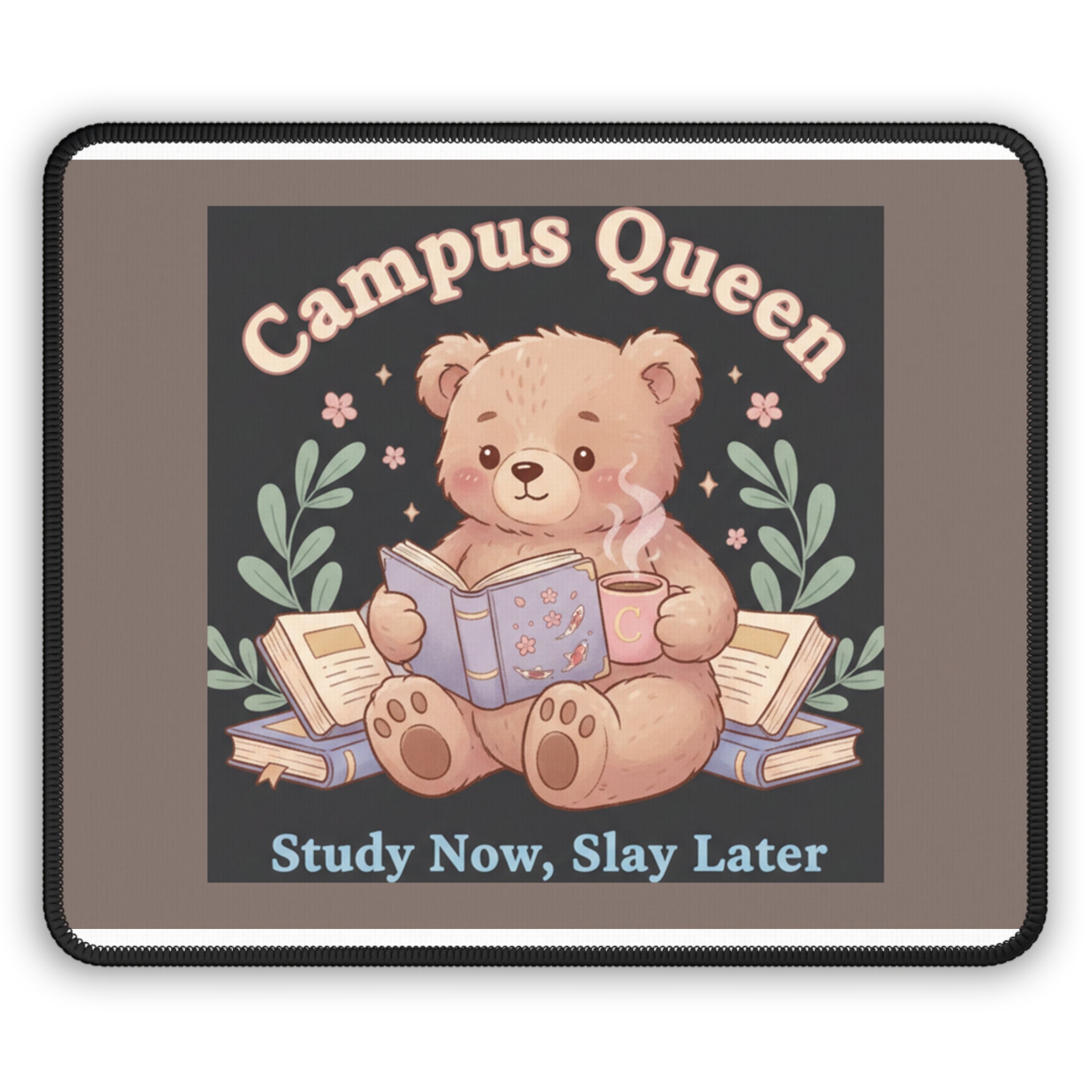Bear Mouse Pad – Campus Queen Study Now Slay Later