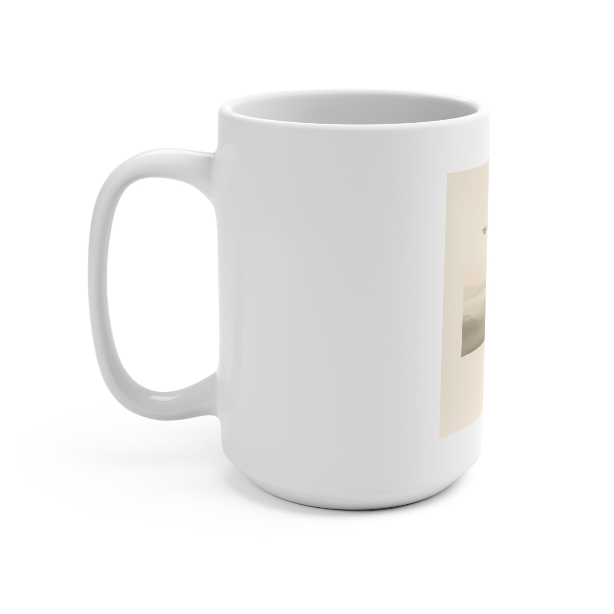 THIS MOMENT WILL PASS Mug 15oz