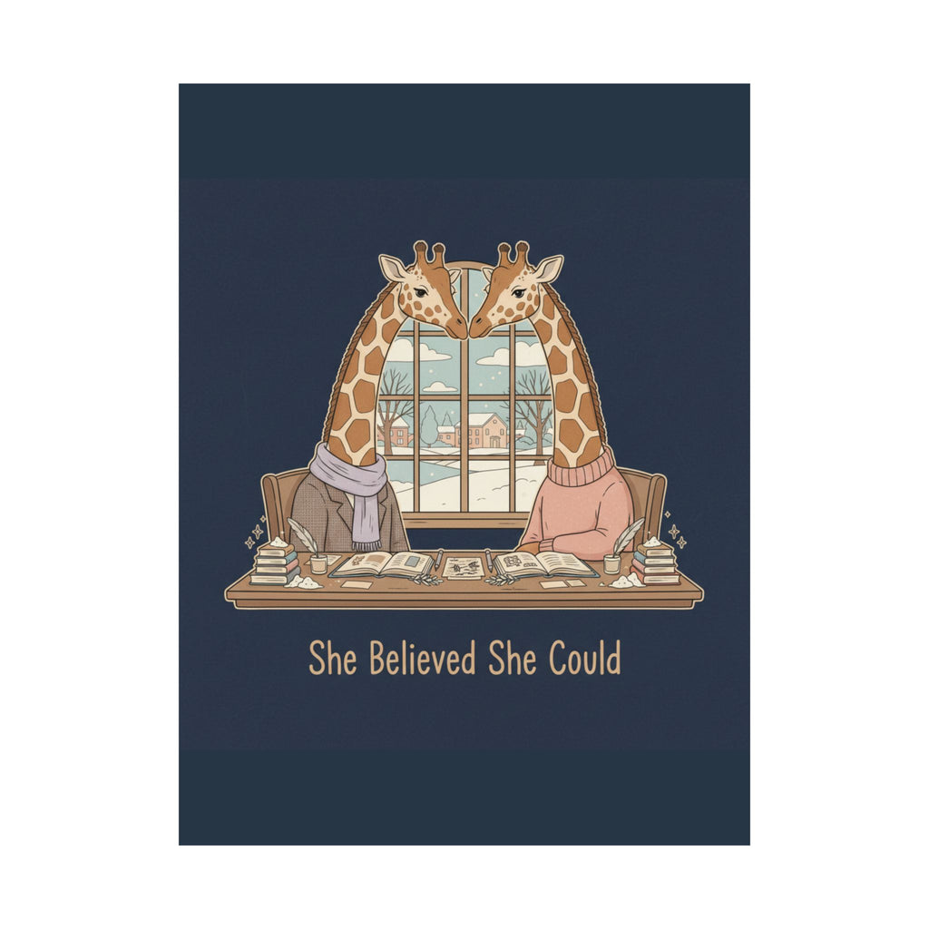 She Believed She Could Giraffe Poster