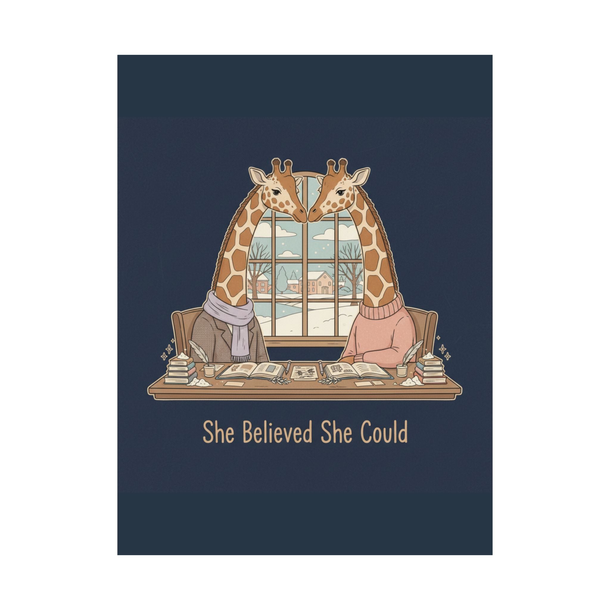 She Believed She Could Giraffe Poster