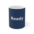 Ready - KayKay Mug