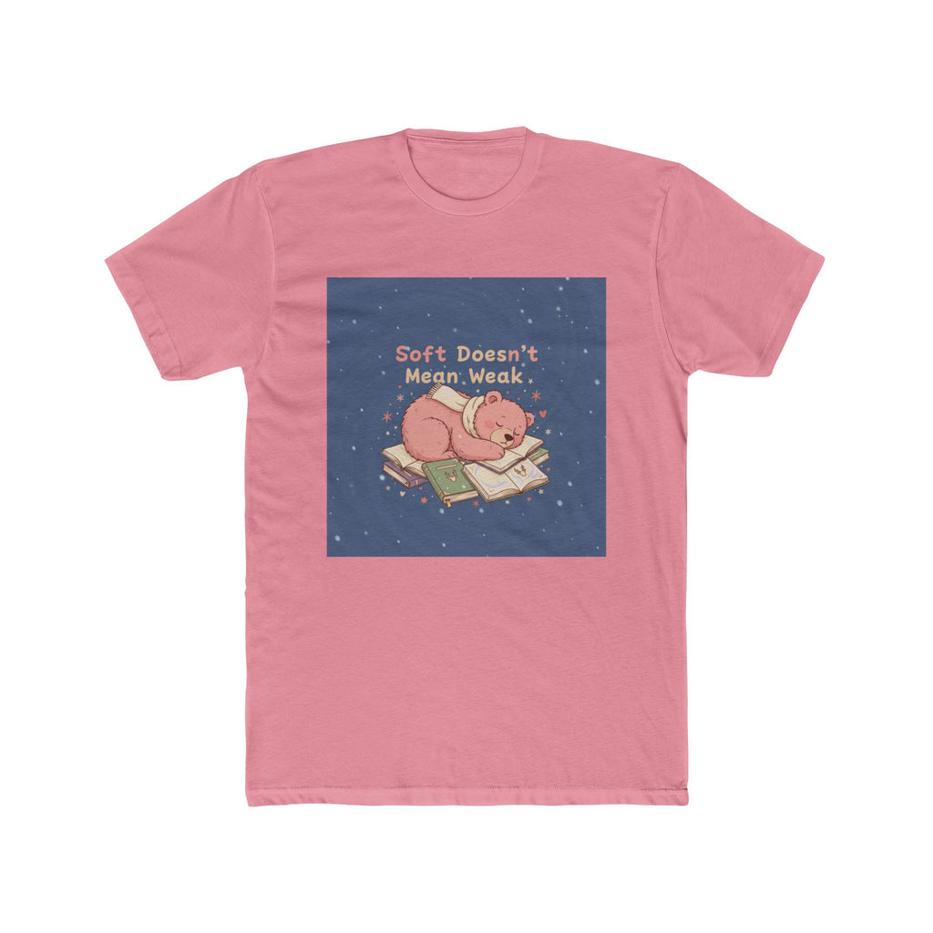 Bear Unisex Tee – Soft Doesnt Mean Weak