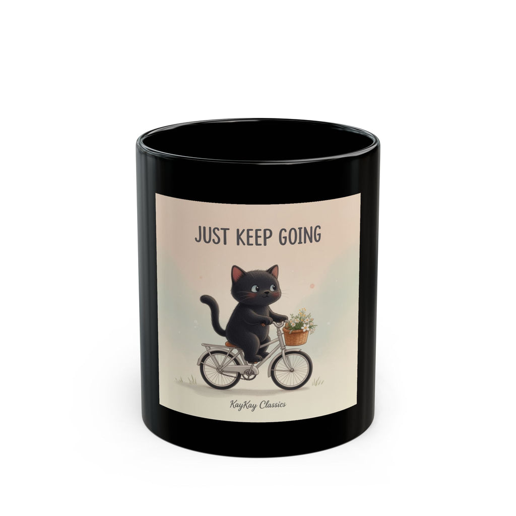 JUST KEEP GOING Black Mug