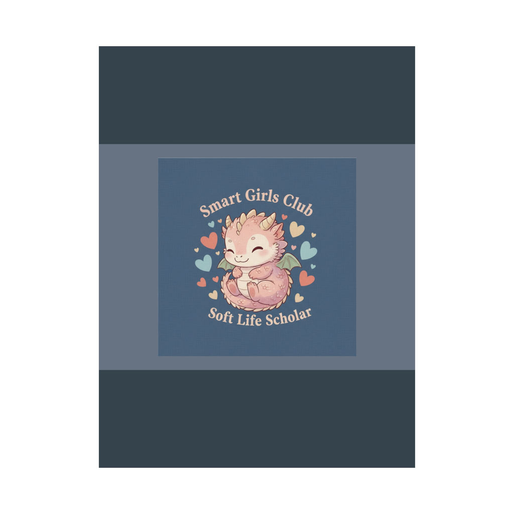 Dragon Poster – Smart Girls Club Soft Life Scholar