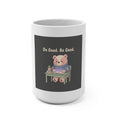 Bear Mug 15oz – Do Good Be Good