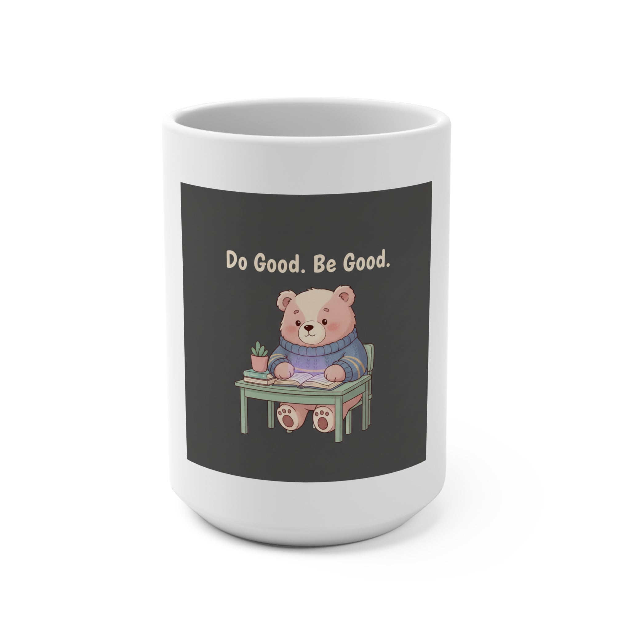 Bear Mug 15oz – Do Good Be Good
