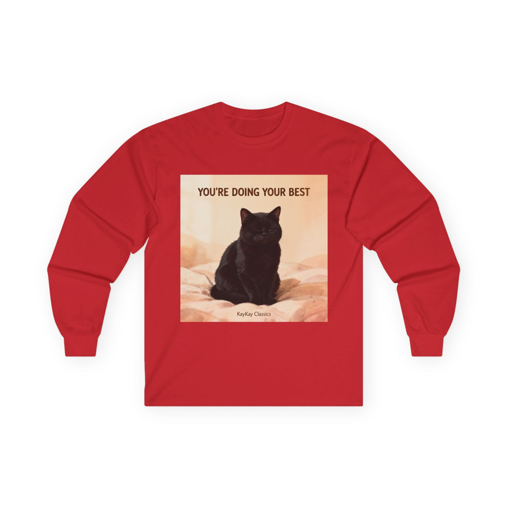 YOURE DOING YOUR BEST Cat Long Sleeve Tee