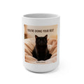 YOU’RE DOING YOUR BEST Mug 15oz