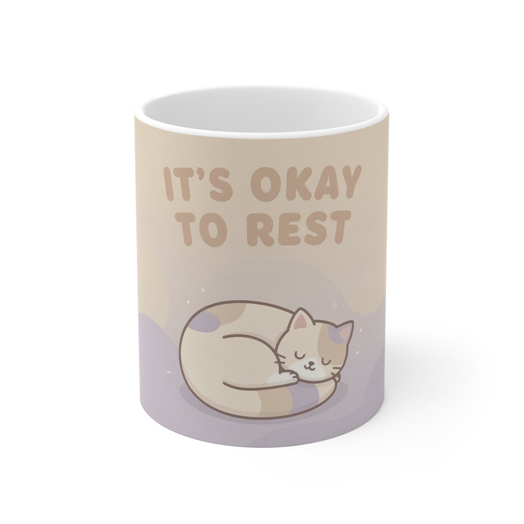 ITS OKAY TO REST Mug 11oz