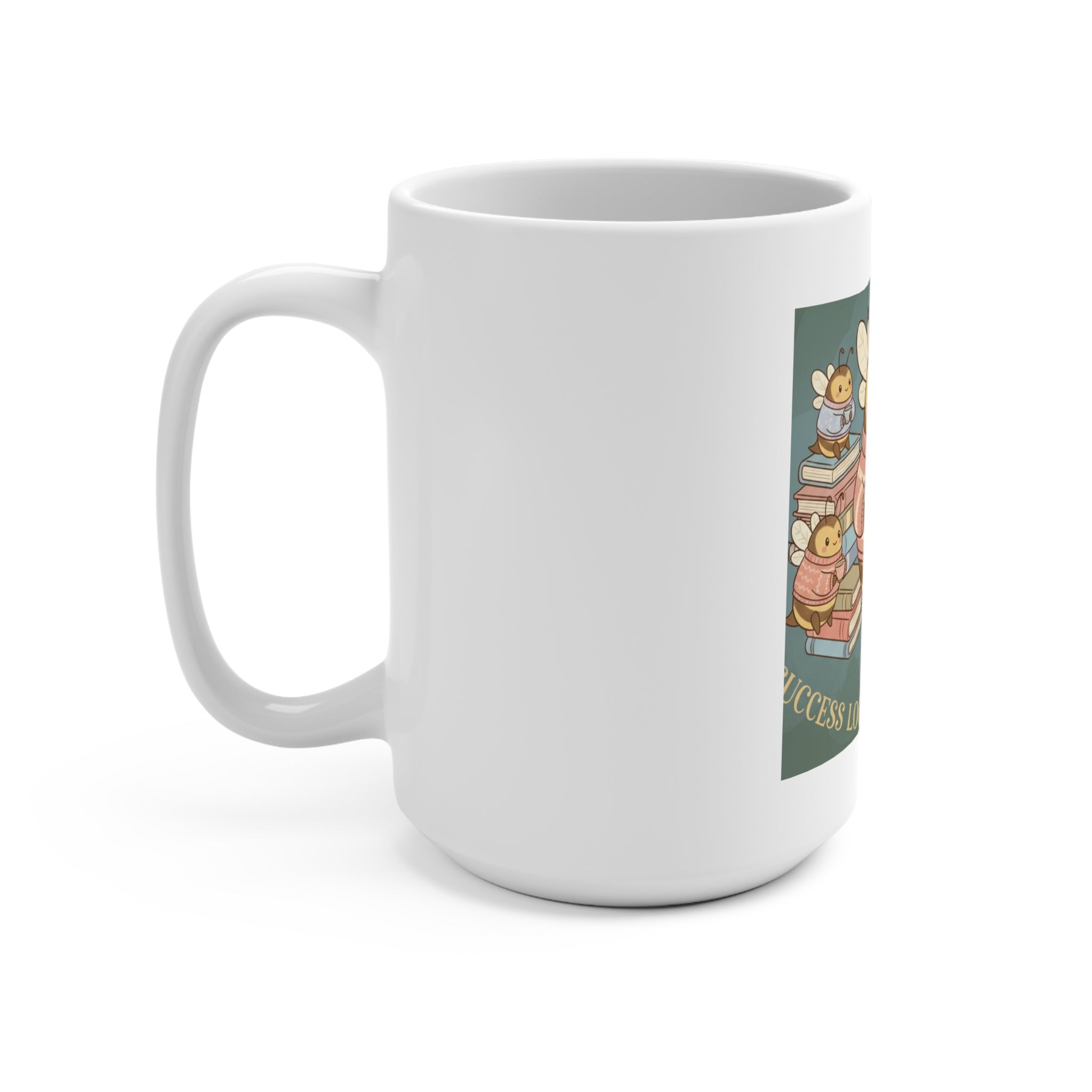 Honeybees Mug 15oz – Success Looks Good on You