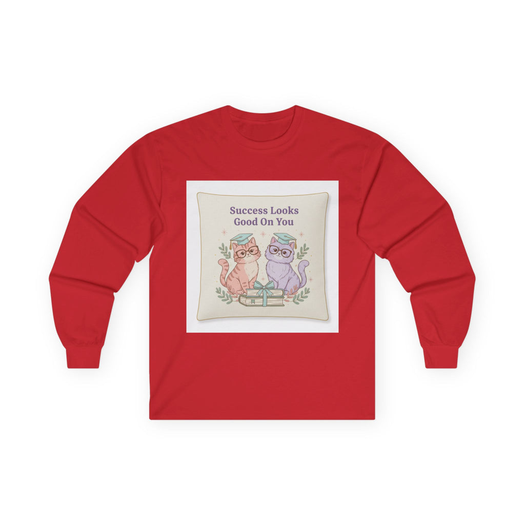 Success Looks Good On You Cat Long Sleeve Tee