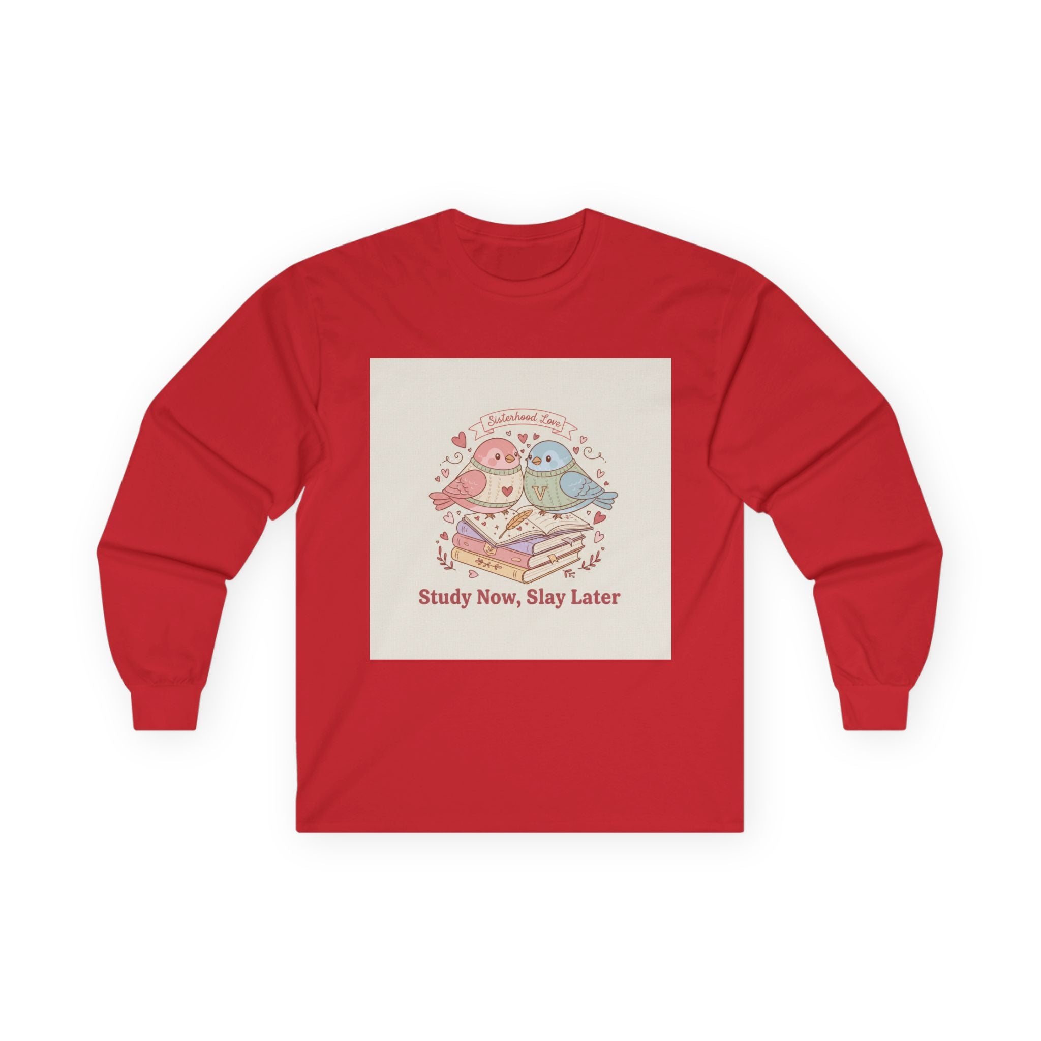 Study Now, Slay Later Birds Long Sleeve Tee