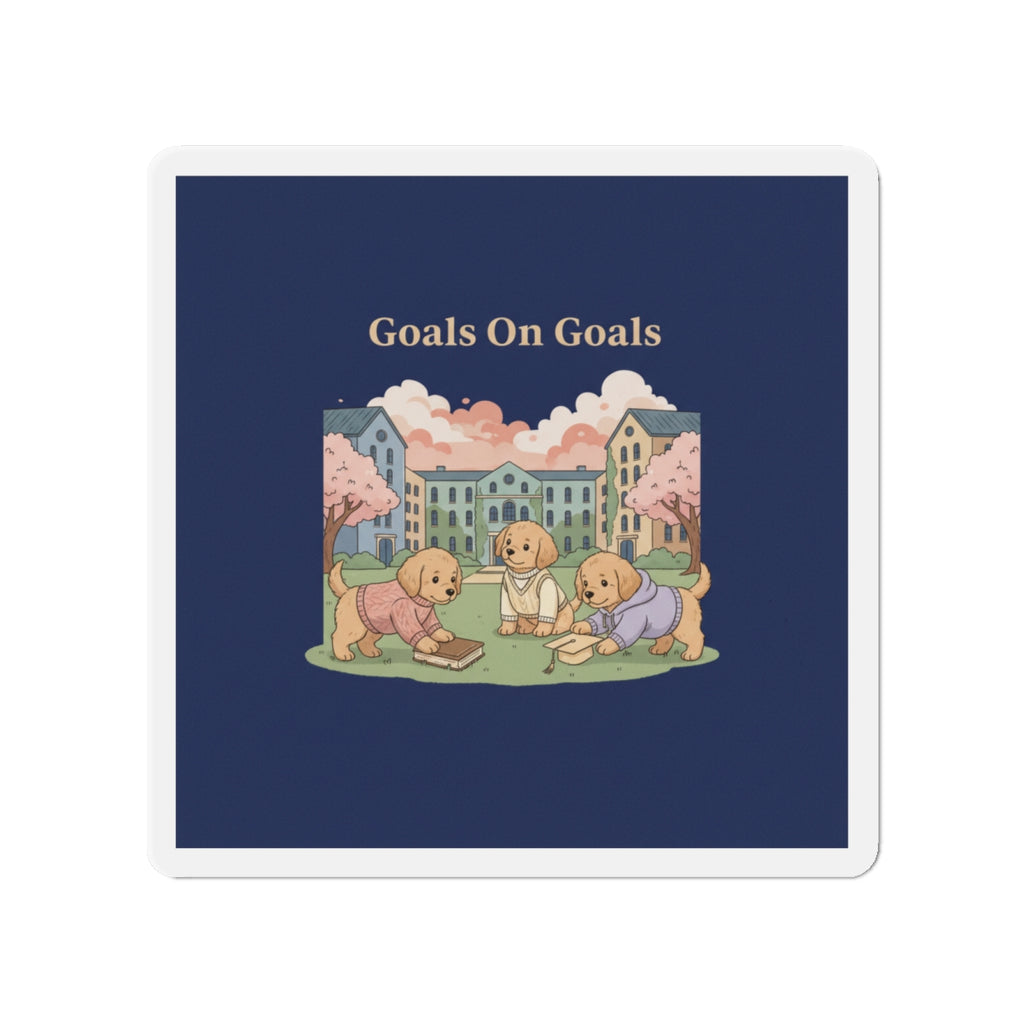 Goals on Goals Die-Cut Magnet – Wall Art