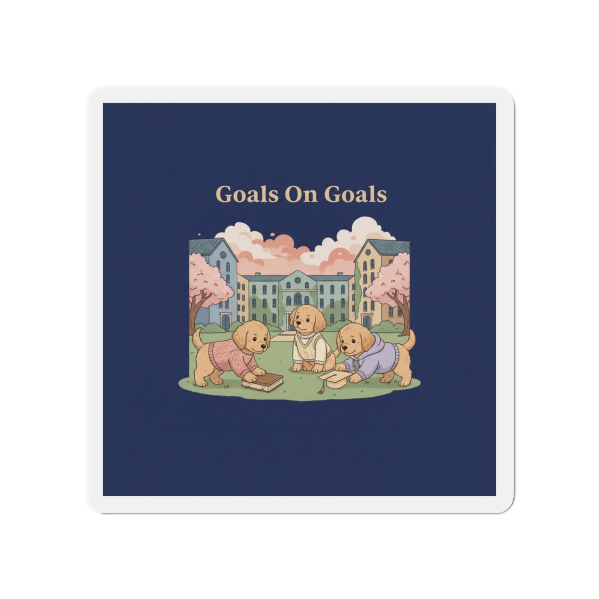 Goals on Goals Die-Cut Magnet – Gift Idea