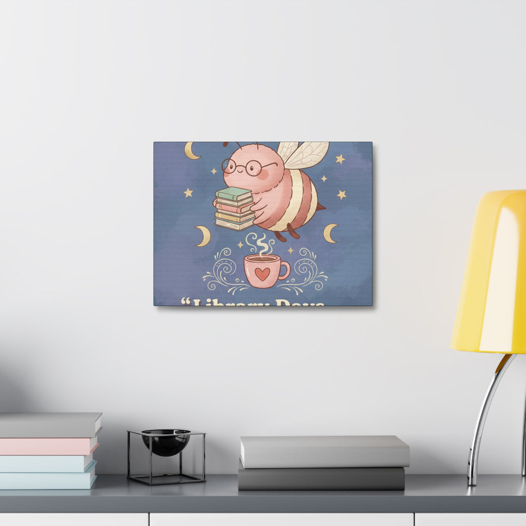 Bee Canvas Print – Library Days Are the Best Days