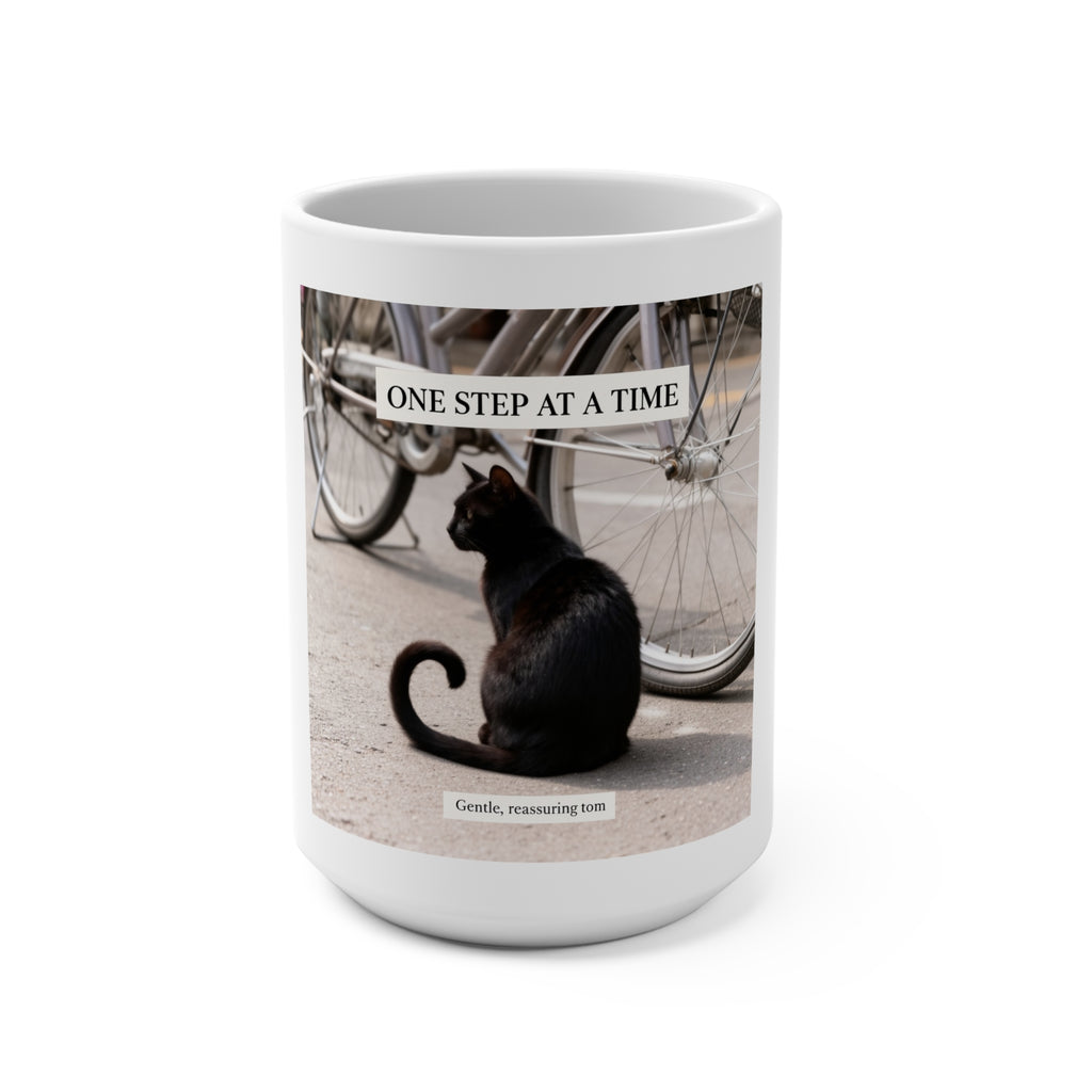 ONE STEP AT A TIME Cat Mug 15oz