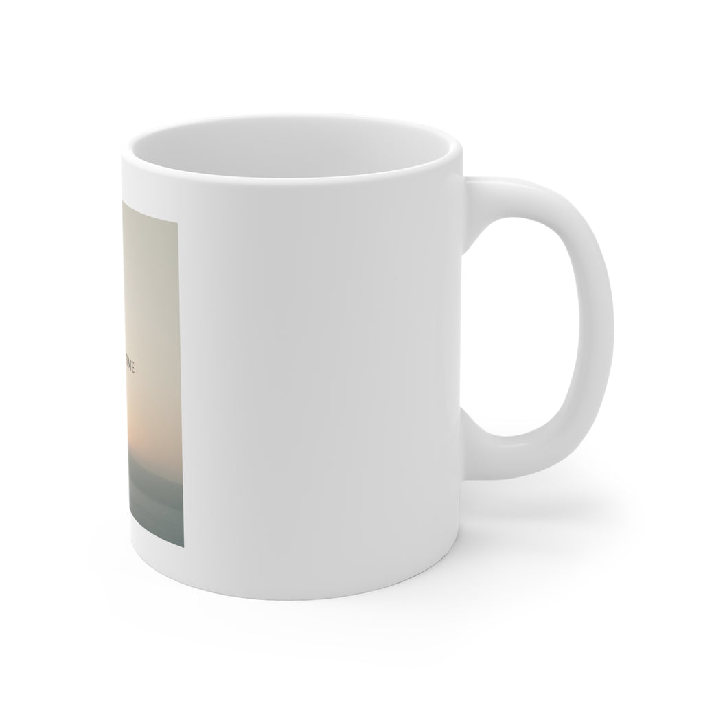 ONE DAY AT A TIME Mug 11oz
