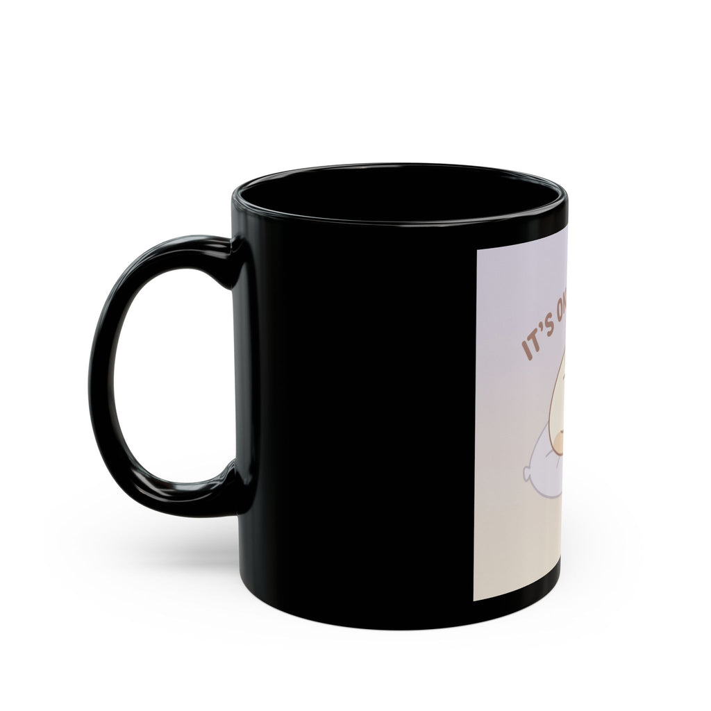 ITS OKAY TO REST Cat Black Mug 11oz