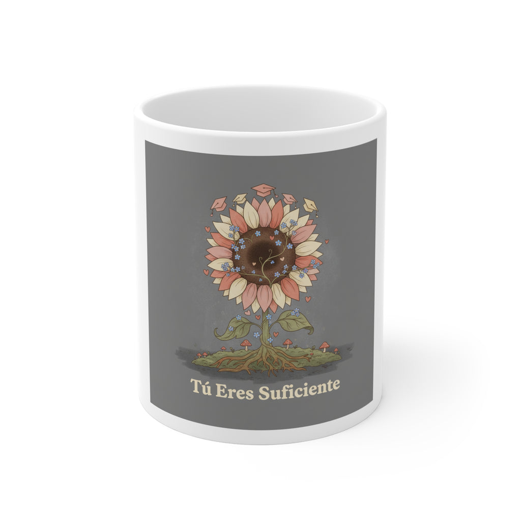 Tú Eres Suficiente Mug 11oz