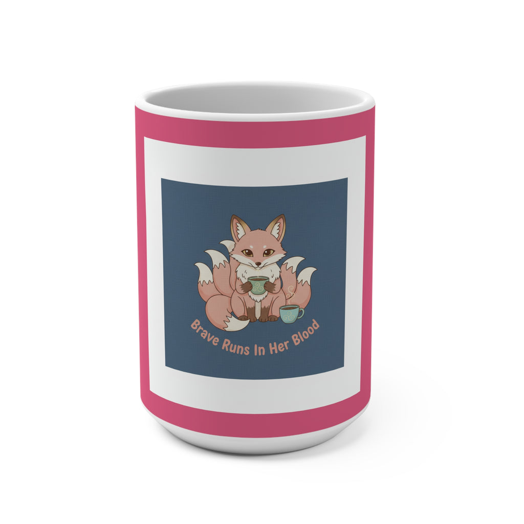 Fox Mug 15oz – Brave Runs in Her Blood