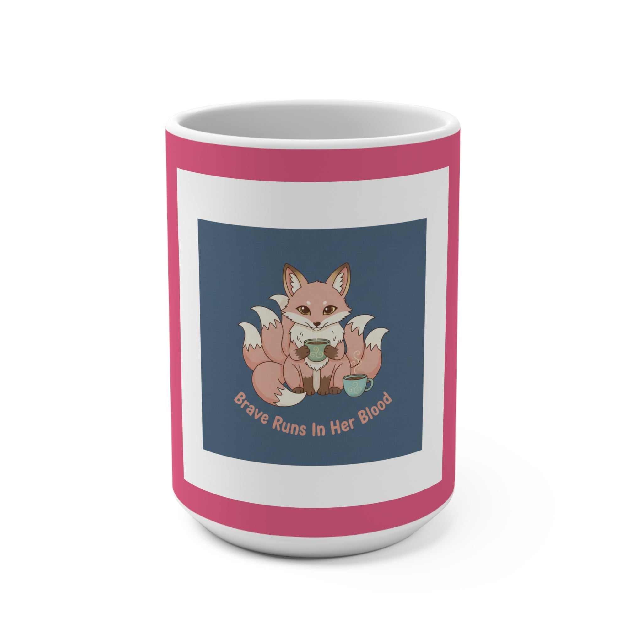 Fox Mug 15oz – Brave Runs in Her Blood