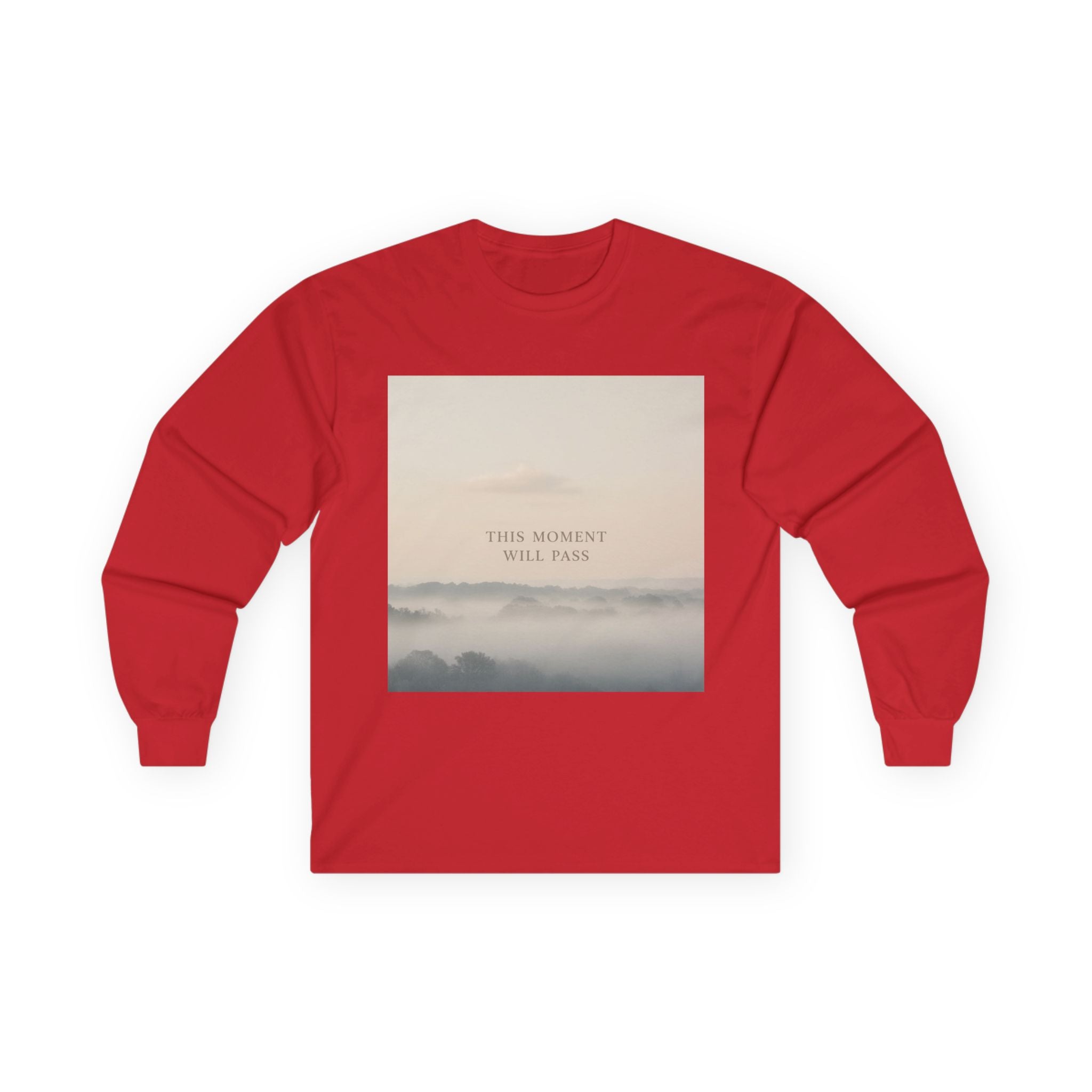 THIS MOMENT WILL PASS Long Sleeve Tee