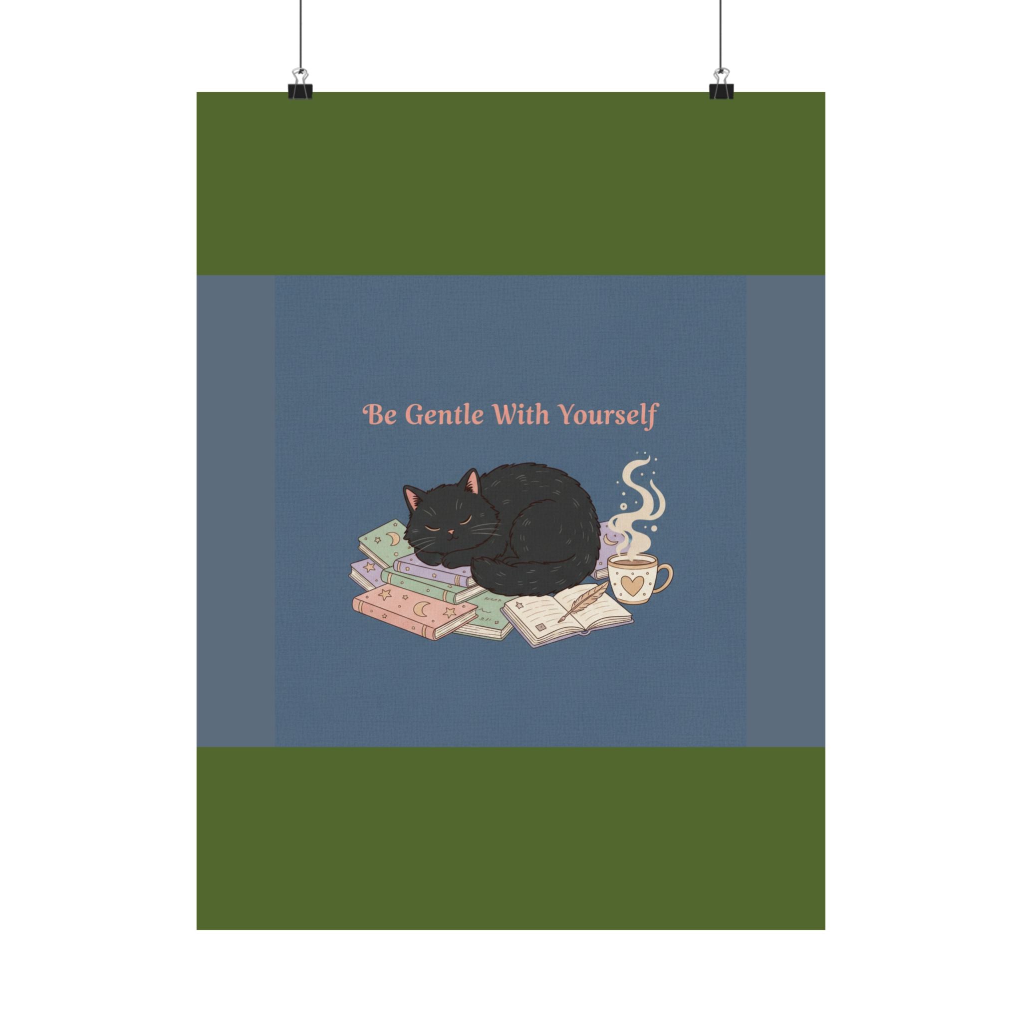 Black Cat Poster – Be Gentle With Yourself
