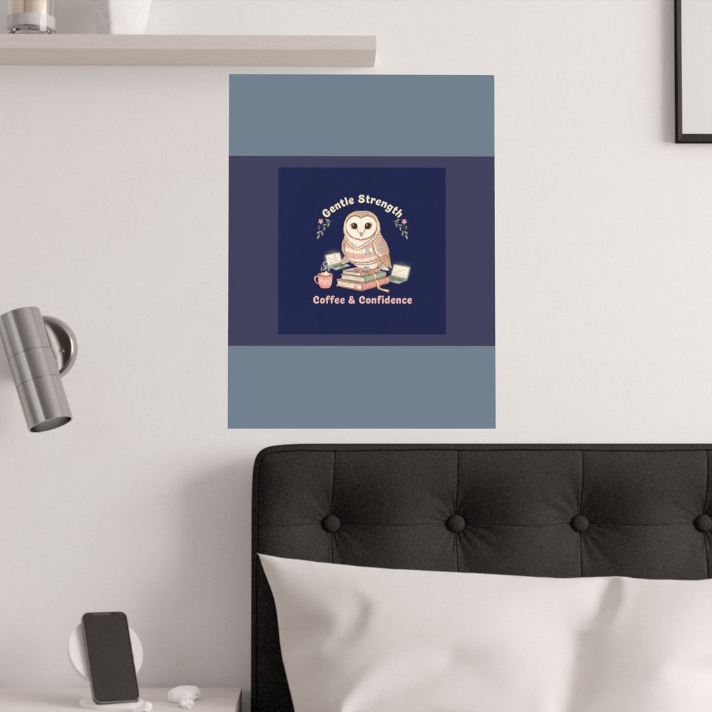 Owl Poster – Gentle Strength Coffee Confidence