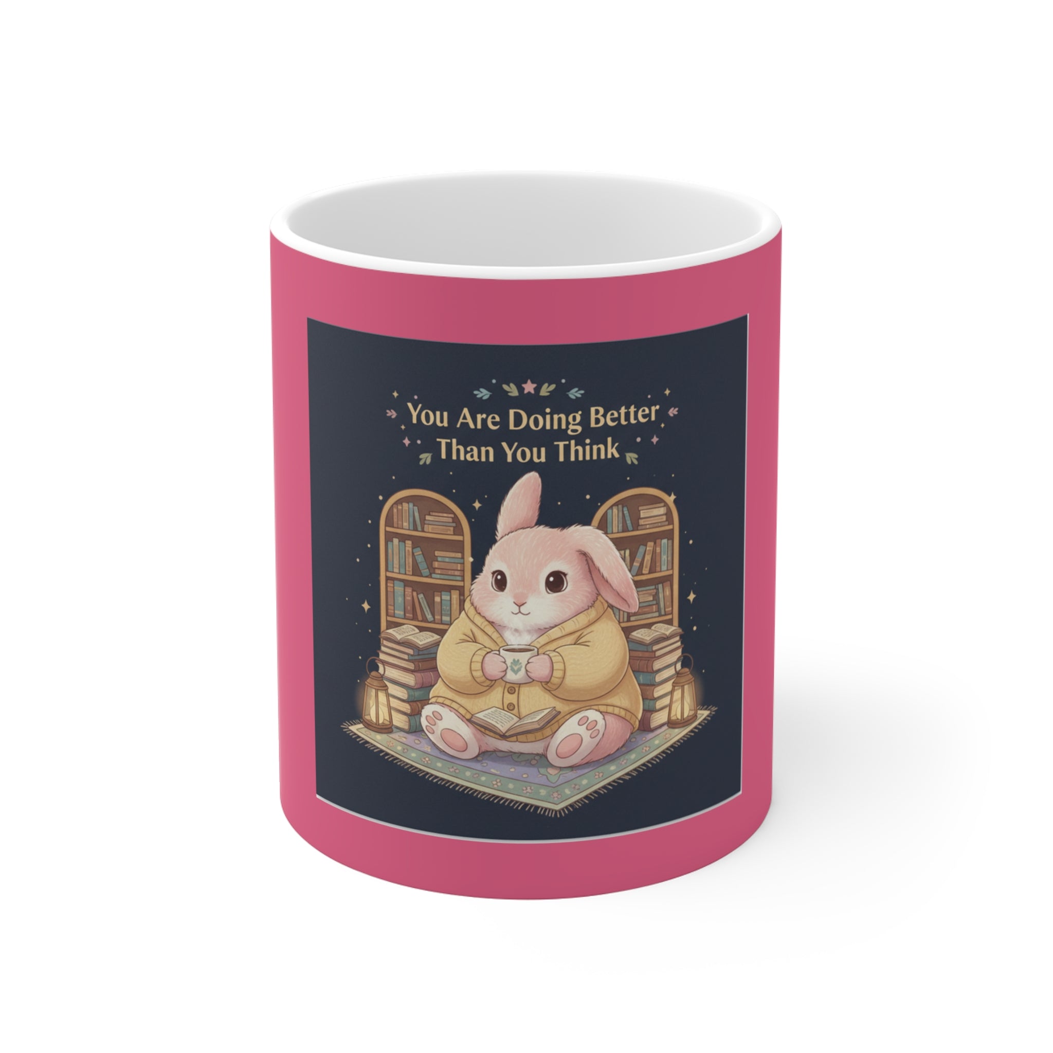 Bunny Mug 11oz – You Are Doing Better Than You Think