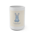 YOU ARE DOING BETTER THAN YOU THINK Mug 15oz
