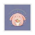 Rabbit Die-Cut Sticker – You Are Allowed to Grow Slowly