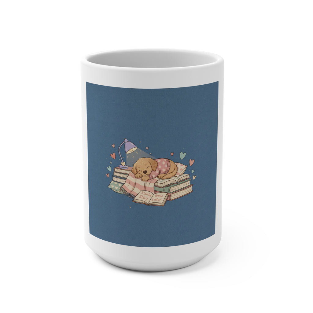 Study Slay Now, Later Puppy Mug 15oz