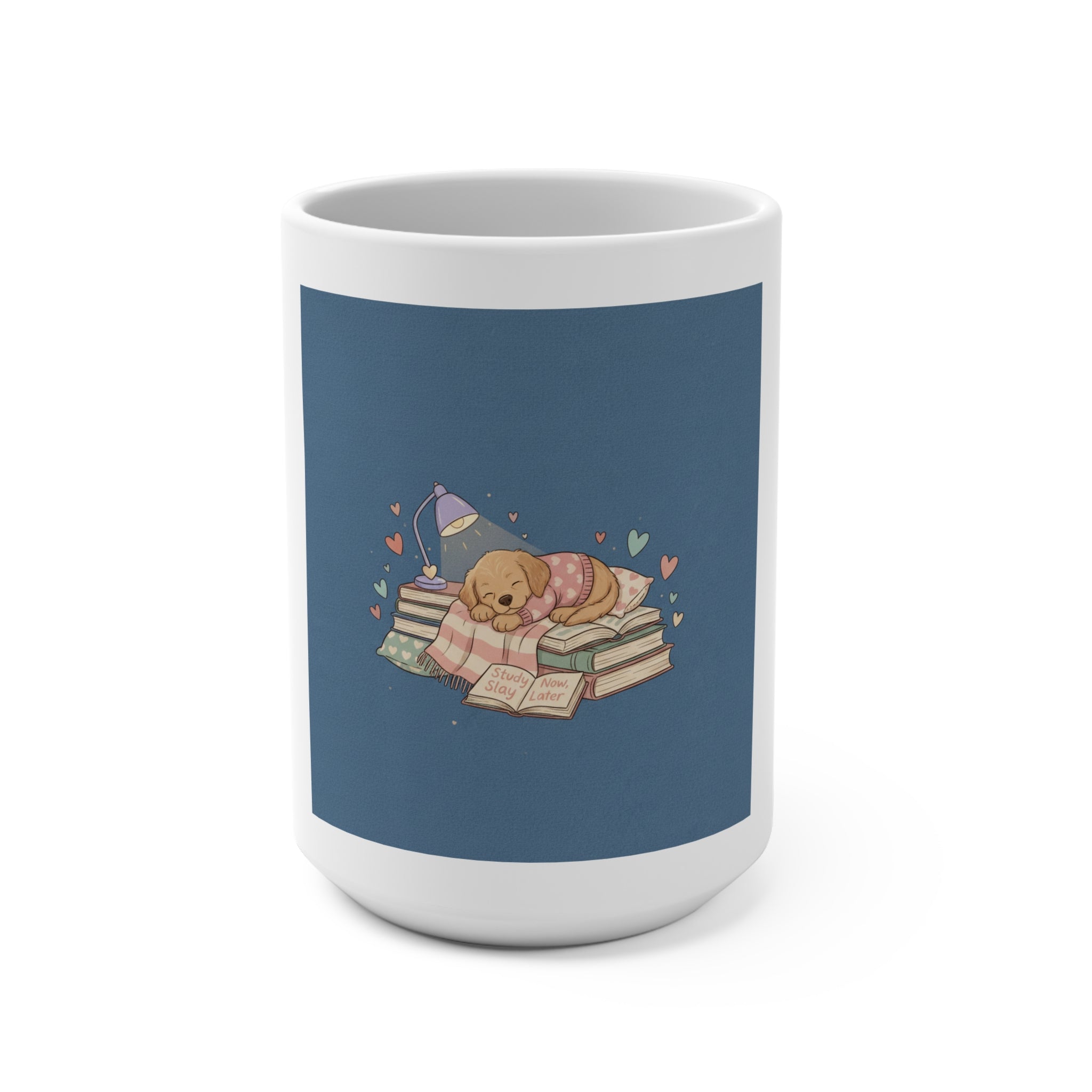 Study Slay Now, Later Puppy Mug 15oz