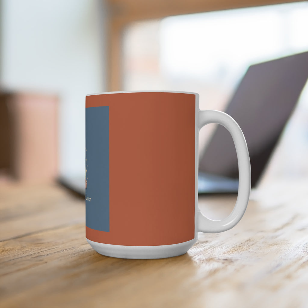 Bear Mug 15oz – Study Now Slay Later