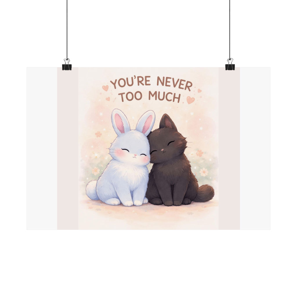 "YOU'RE NEVER TOO MUCH" Black Cat Poster | College Girl Gift | Fashion | KayKay Classics